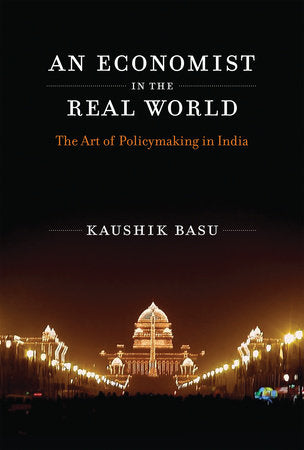 An Economist in the Real World Paperback by Kaushik Basu