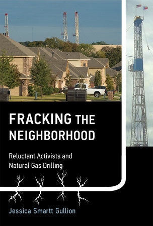 Fracking the Neighborhood Paperback by Jessica Smartt Gullion