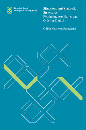 Situations and Syntactic Structures Paperback by Gillian Catriona Ramchand