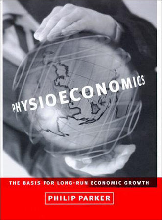 Physioeconomics Paperback by Philip Parker