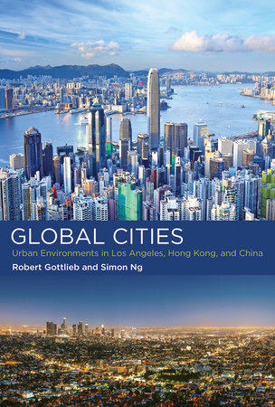 Global Cities Paperback by Robert Gottlieb and Simon Ng