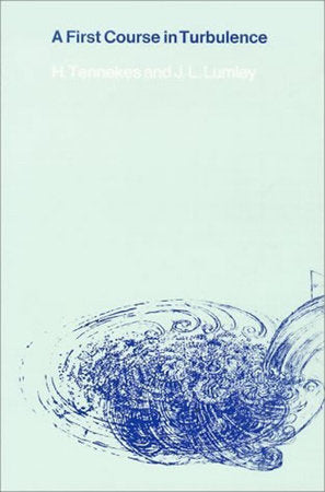 A First Course in Turbulence Paperback by H. Tennekes and J. L. Lumley