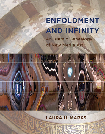 Enfoldment and Infinity Paperback by Laura U. Marks