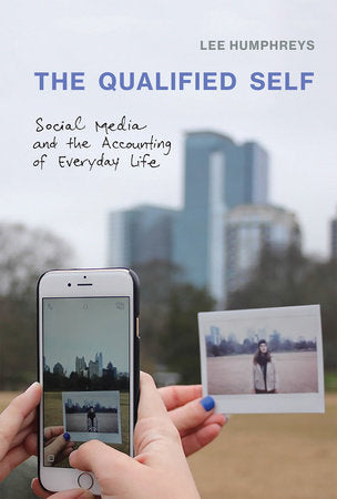 The Qualified Self Paperback by Lee Humphreys