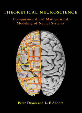 Theoretical Neuroscience Paperback by Peter Dayan and L. F. Abbott