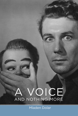 A Voice and Nothing More Paperback by Mladen Dolar