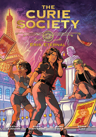 The Curie Society, Volume 2 Paperback by Heather Einhorn, Adam Staffaroni, and Anne Toole; illustrated by Sonia Liao