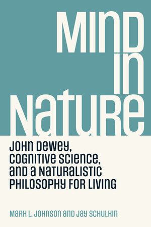 Mind in Nature Paperback by Mark L. Johnson and Jay Schulkin