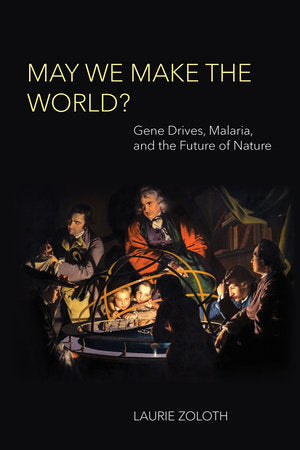 May We Make the World? Paperback by Laurie Zoloth