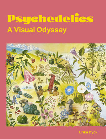 Psychedelics Paperback by Erika Dyck