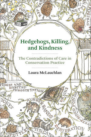 Hedgehogs, Killing, and Kindness Paperback by Laura McLauchlan