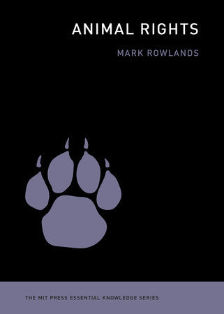 Animal Rights Paperback by Mark Rowlands