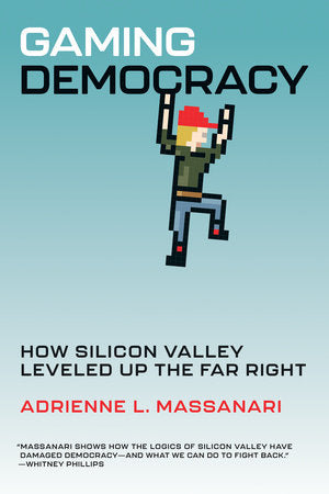 Gaming Democracy Paperback by Adrienne L. Massanari