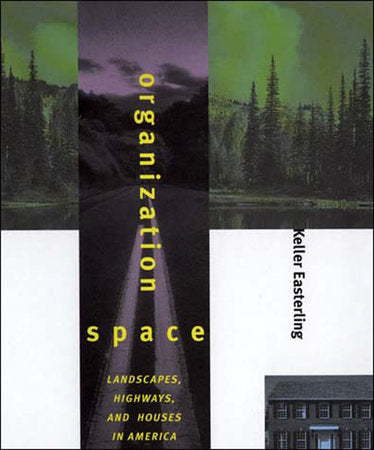 Organization Space Paperback by Keller Easterling