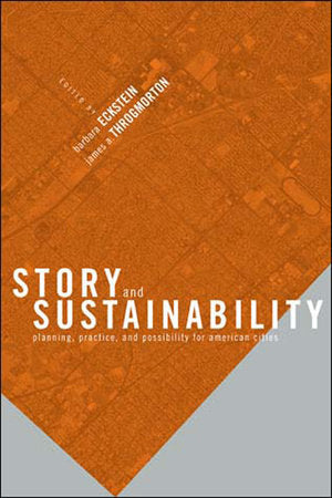 Story and Sustainability Paperback by edited by Barbara Eckstein and James A. Throgmorton