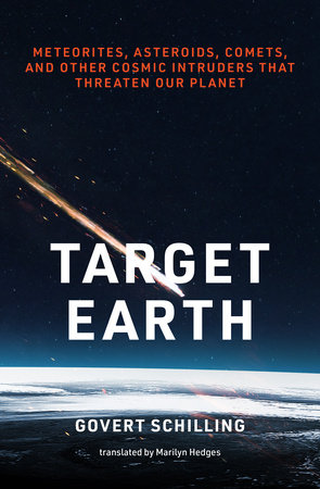 Target Earth Hardcover by Govert Schilling; translated by Marilyn Hedges