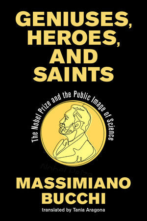 Geniuses, Heroes, and Saints Paperback by Massimiano Bucchi; translated by Tania Aragona