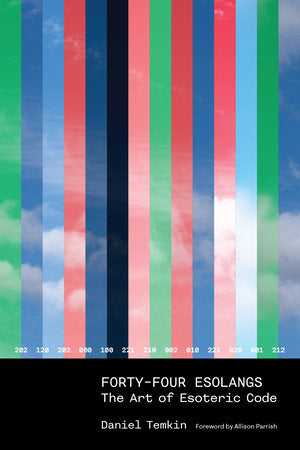 Forty-Four Esolangs Paperback by Daniel Temkin; foreword by Allison Parrish