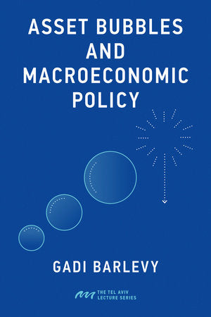 Asset Bubbles and Macroeconomic Policy Paperback by Gadi Barlevy