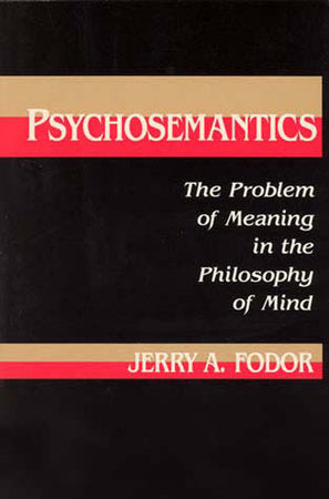 Psychosemantics Paperback by Jerry A. Fodor