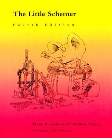 The Little Schemer, fourth edition Paperback by Daniel P. Friedman and Matthias Felleisen