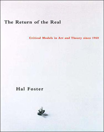 The Return of the Real Paperback by Hal Foster