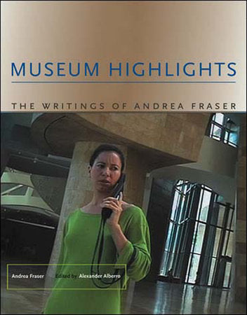 Museum Highlights Paperback by Andrea Fraser