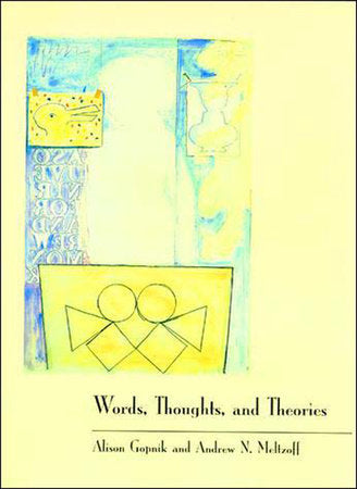 Words, Thoughts, and Theories Paperback by Alison Gopnik and Andrew Meltzoff