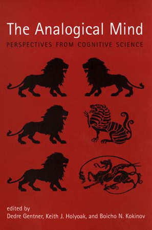The Analogical Mind Paperback by edited by Dedre Gentner, Keith J. Holyoak, and Boicho N. Kokinov