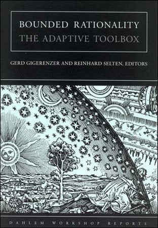 Bounded Rationality Paperback by edited by Gerd Gigerenzer and Reinhard Selten