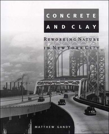 Concrete and Clay Paperback by Matthew Gandy