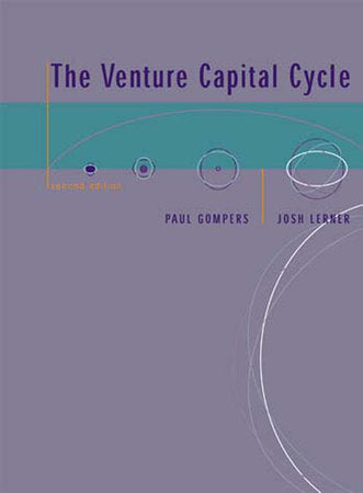 The Venture Capital Cycle, second edition Paperback by Paul Gompers and Josh Lerner