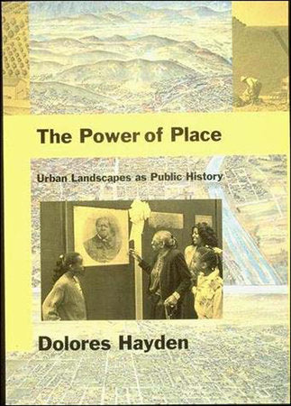 The Power of Place Paperback by Dolores Hayden
