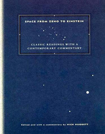 Space from Zeno to Einstein Paperback by edited by Nick Huggett