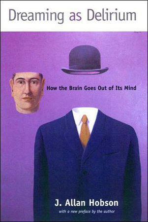 Dreaming as Delirium Paperback by J. Allan Hobson