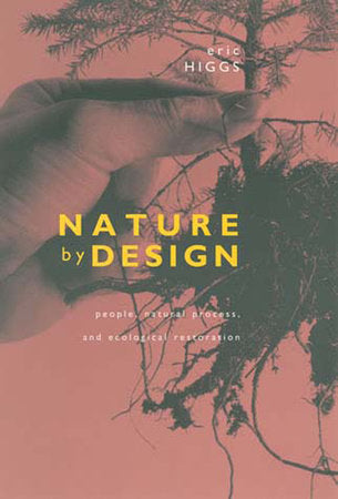 Nature by Design Paperback by Eric Higgs