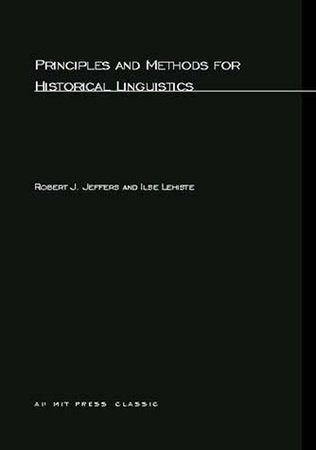 Principles and Methods for Historical Linguistics Paperback by Robert J. Jeffers and Ilse Lehiste