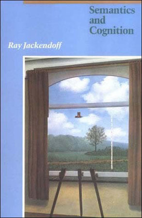 Semantics and Cognition Paperback by Ray S. Jackendoff