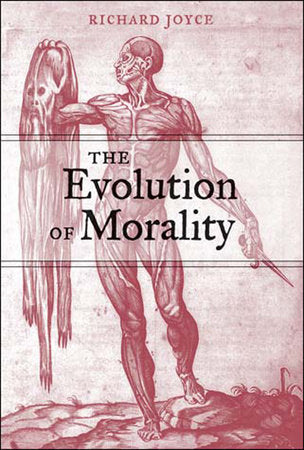 The Evolution of Morality Paperback by Richard Joyce