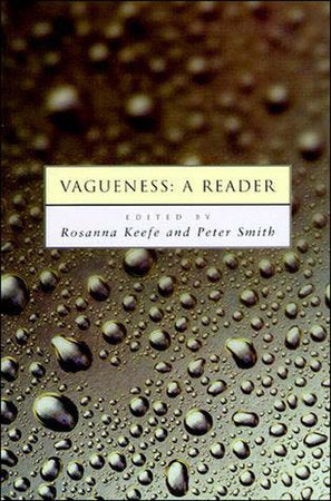 Vagueness Paperback by edited by Rosanna Keefe and Peter Smith