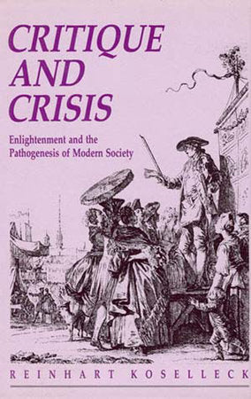 Critique and Crisis Paperback by Reinhart Koselleck