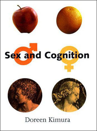 Sex and Cognition Paperback by Doreen Kimura
