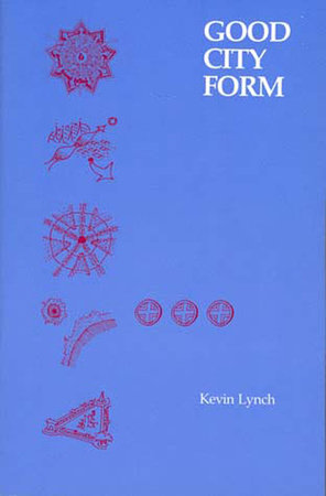 Good City Form Paperback by Kevin Lynch
