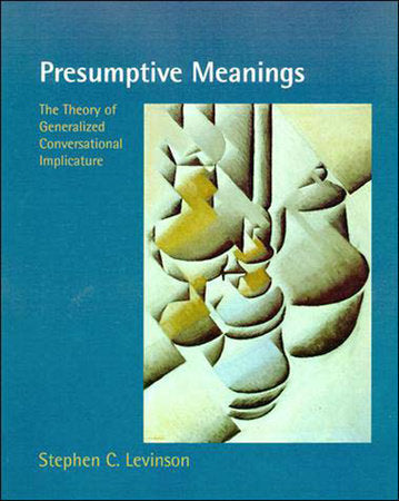 Presumptive Meanings Paperback by Stephen C. Levinson