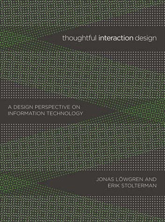 Thoughtful Interaction Design Paperback by Jonas Löwgren and Erik Stolterman