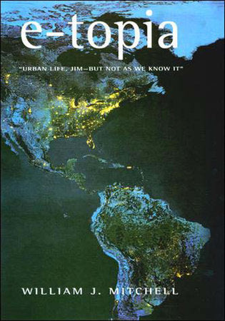 e-topia Paperback by William J. Mitchell