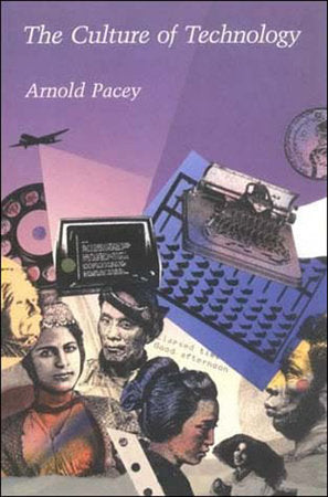 The Culture of Technology Paperback by Arnold Pacey