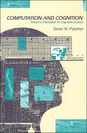 Computation and Cognition Paperback by Zenon W. Pylyshyn