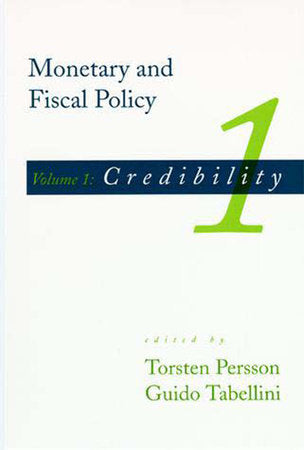 Monetary and Fiscal Policy, Volume 1 Paperback by edited by Torsten Persson and Guido Tabellini