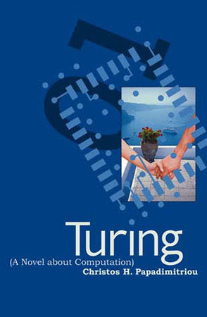 Turing (A Novel about Computation) Paperback by Christos H. Papadimitriou
